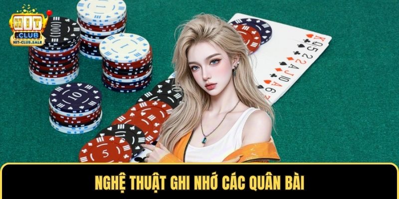 Nghệ thuật ghi nhớ các quân bài